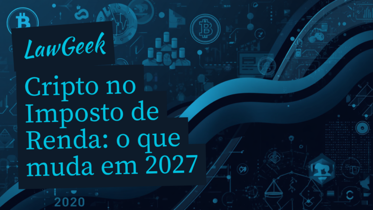 Como a Receita Federal tributa ganho com criptoativos: o que muda na declaração de 2027