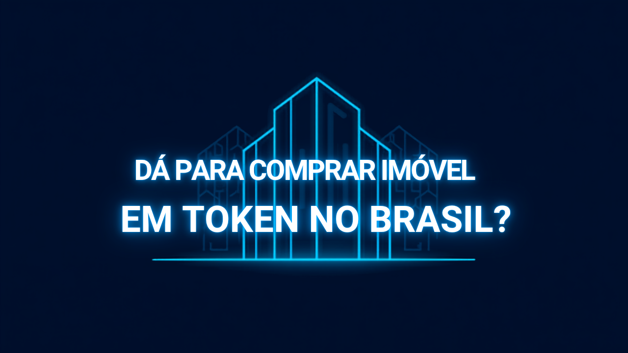 Thumbnail com título 'Dá para comprar imóvel em token no Brasil?' em fundo azul-marinho e ciano, com ícones de prédio e token digital