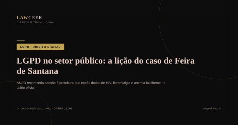 ANPD recomenda sanção a prefeitura que expôs dados de HIV no diário oficial: o que isso ensina sobre LGPD no setor público