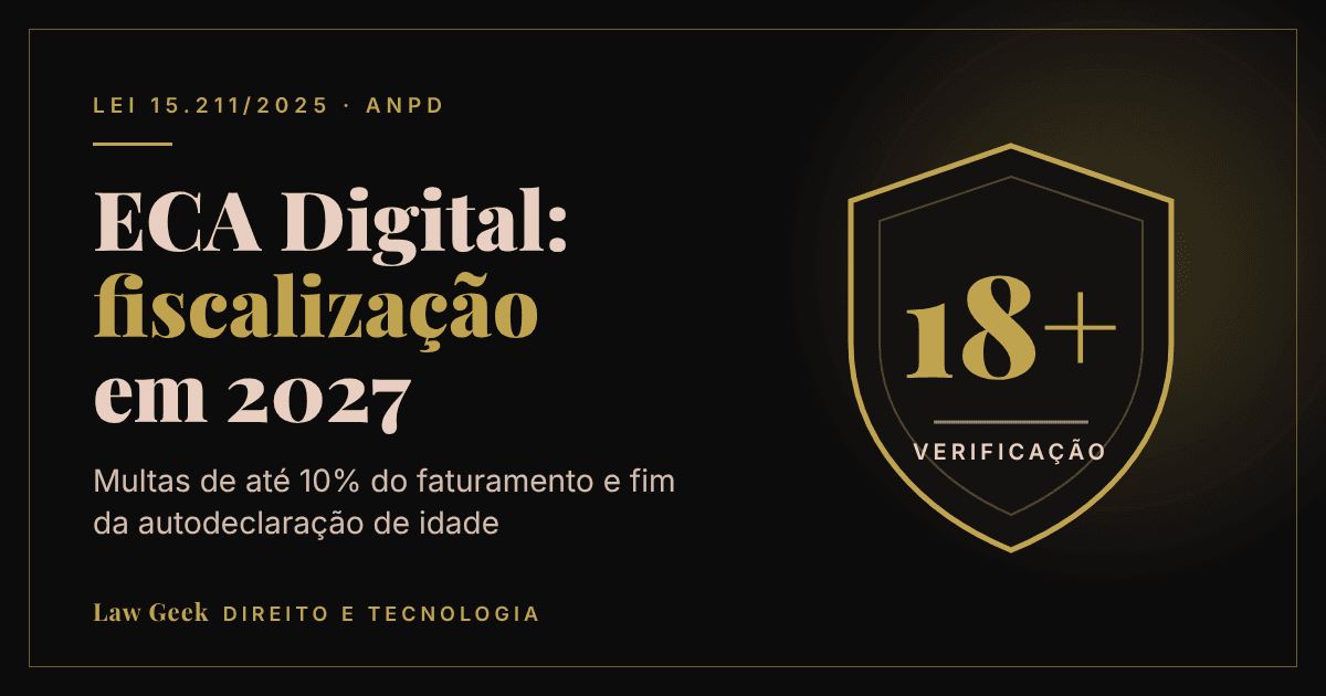 Escudo dourado com a marca 18+ e a palavra verificação, ao lado do título ECA Digital: fiscalização em 2027, sobre fundo preto