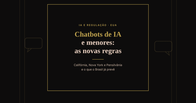 Chatbots de IA e menores: as novas regras da Califórnia, Nova York e Pensilvânia